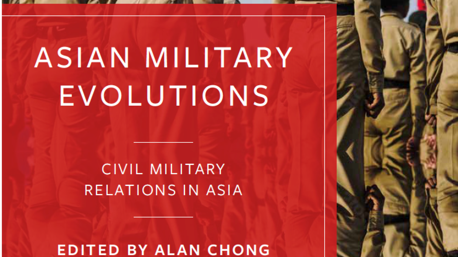 Asian Military Evolutions: Civil-Military Relations in Asia