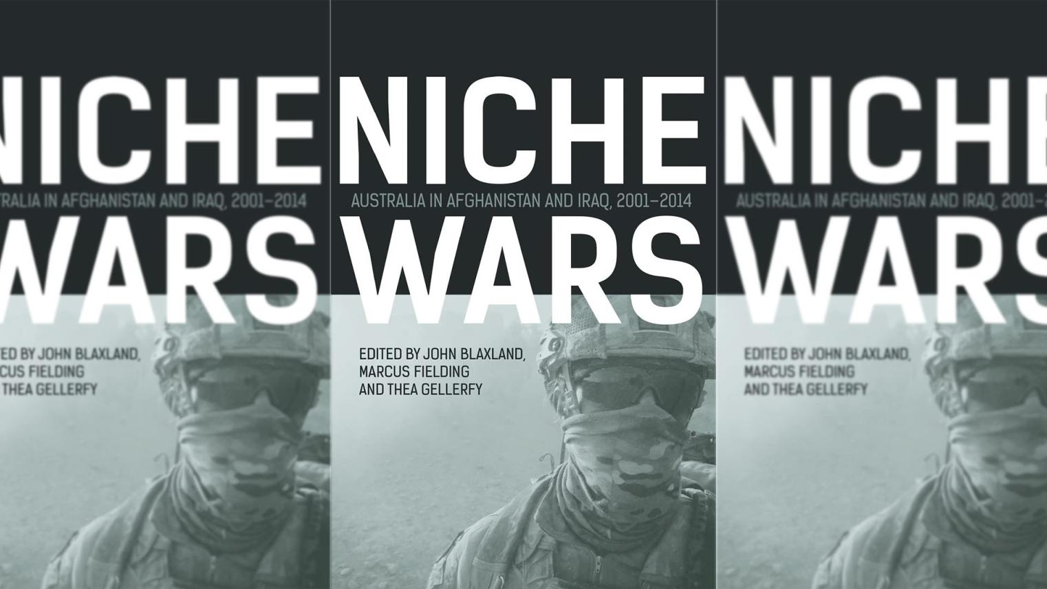 Niche Wars: Australia in Afghanistan and Iraq, 2001–2014