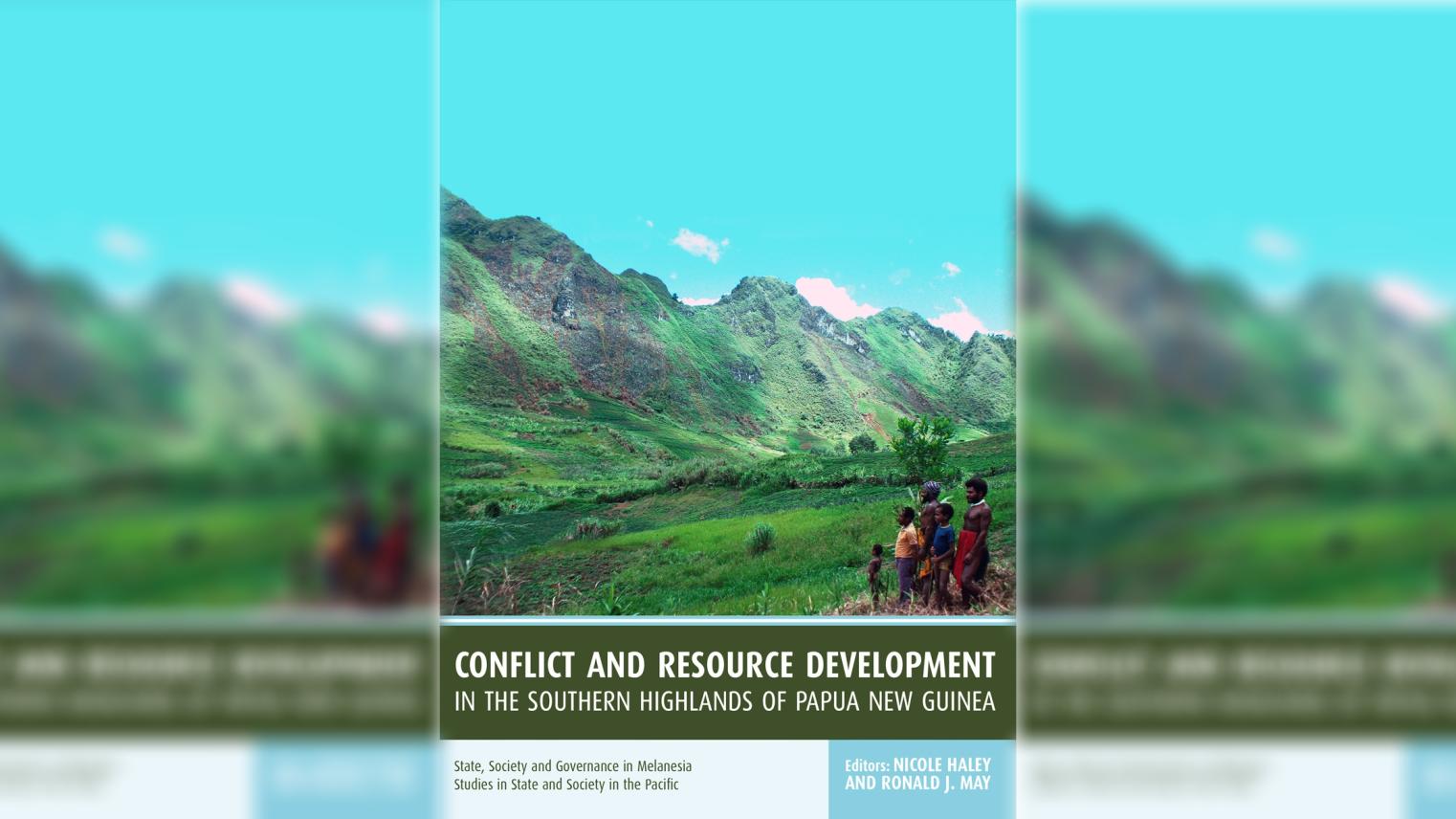 Conflict and Resource Development in the Southern Highlands of Papua New Guinea