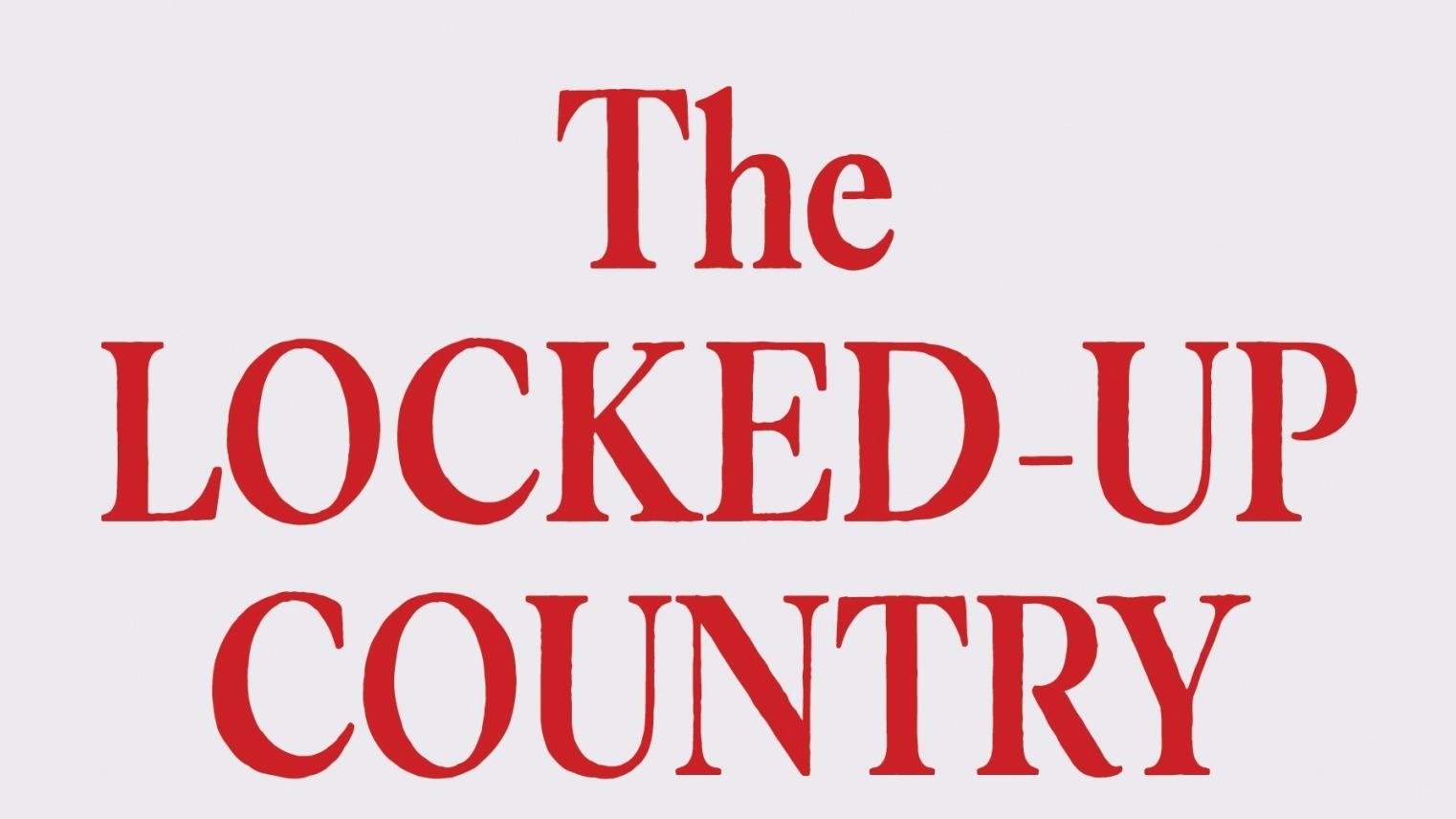 The locked-up country