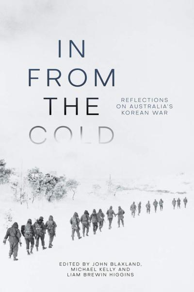 In from the Cold: Reflections on Australia’s Korean War